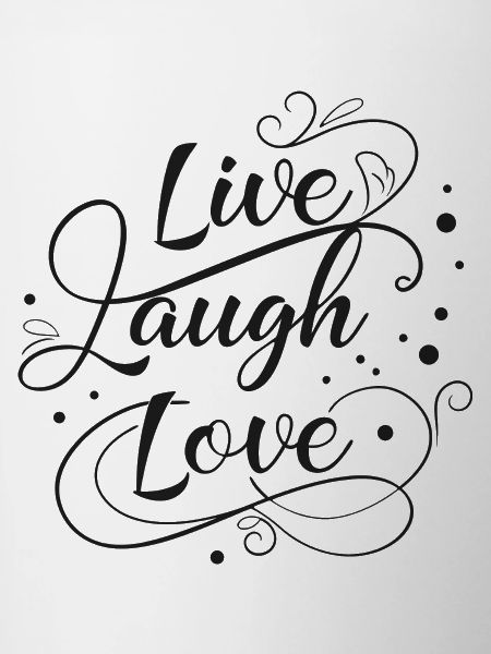 Live, Laugh, Love