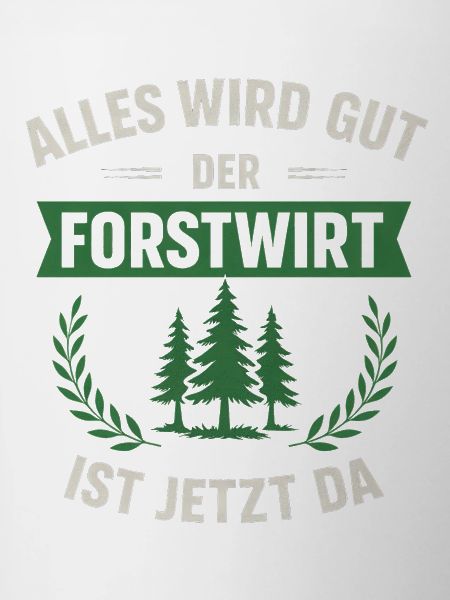 Lustiger Forstwirt Spruch