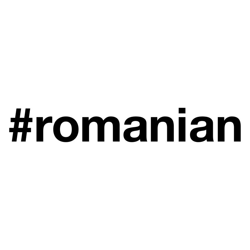 ROUMAIN Hashtag Rumänien Roumanie Rumänisch