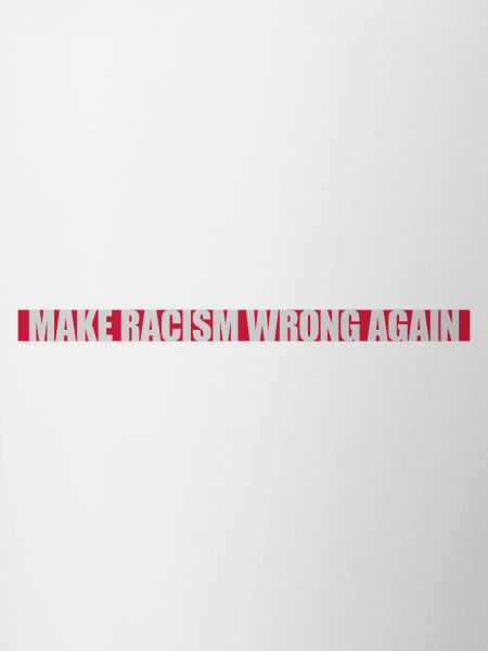 make racism wrong again