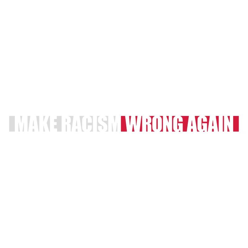 make racism wrong again