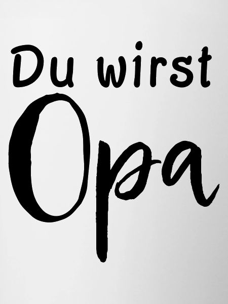 Du wirst Opa