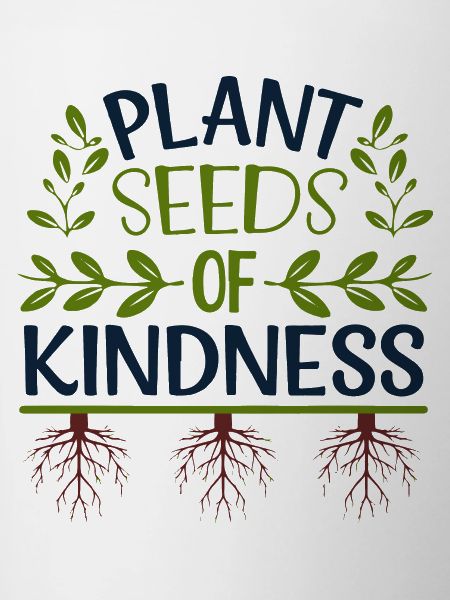 Plant Seeds of Kindness