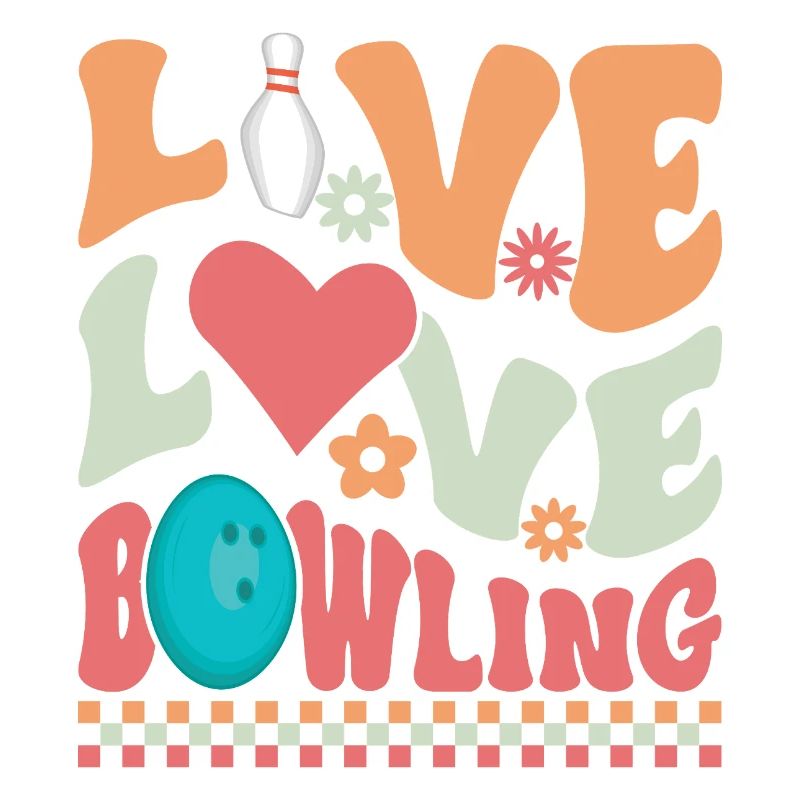 Live Love Bowling