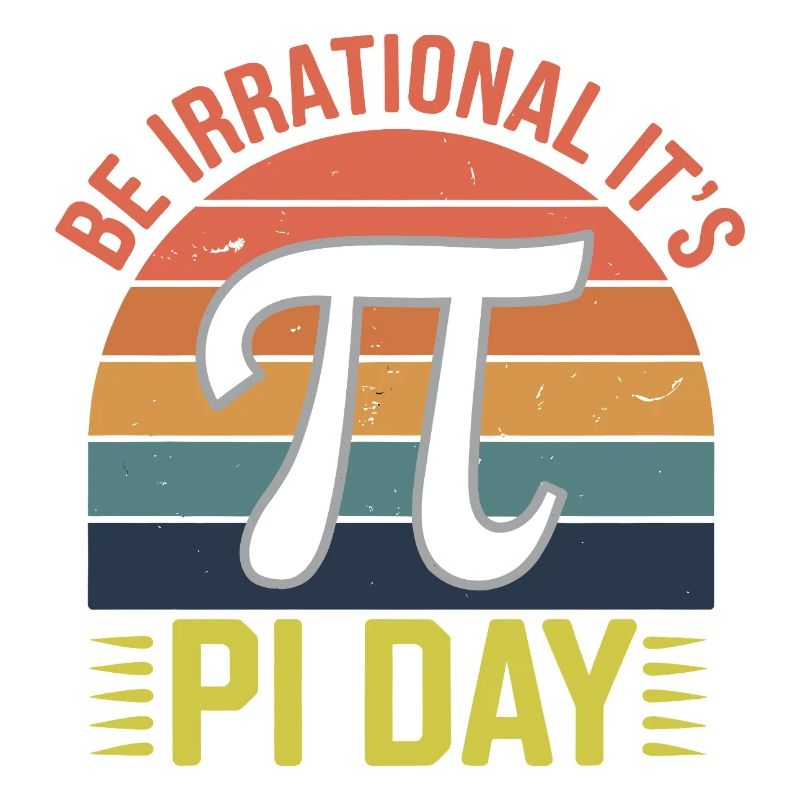 Be Irrational - It's Pi Day!