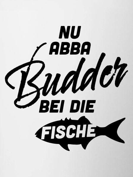 Nu aba Budder with the fish