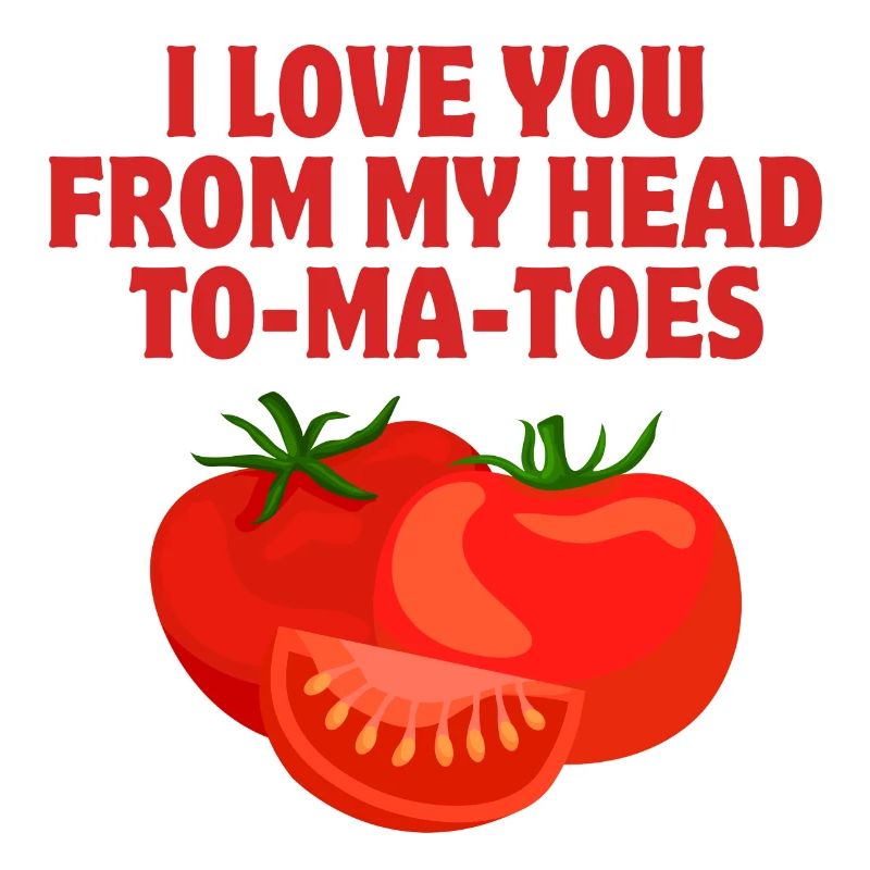 Ich liebe dich, liebe, Tomaten