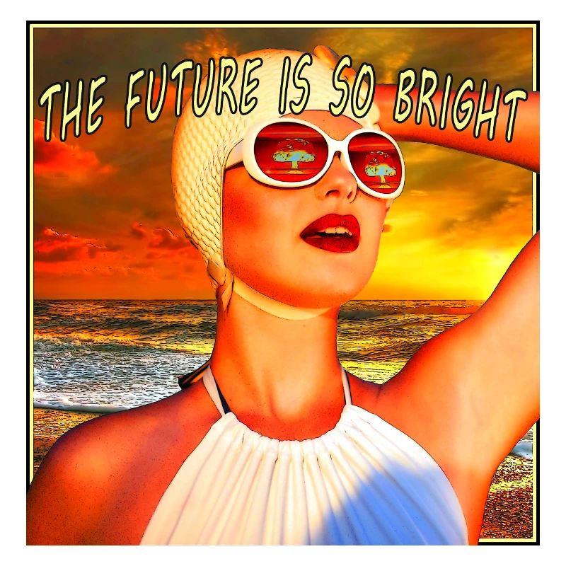 The Future is so bright