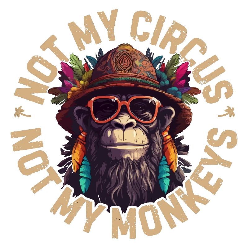 Not my circus, not my monkeys