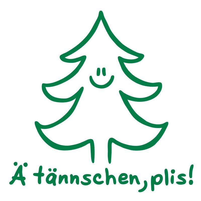 Ä tännschen, plis - Tannenbaum - Attention, please