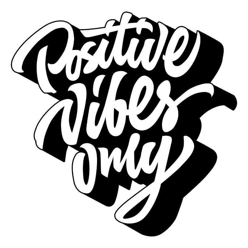 Vibes Graphic Positive Vibes Only