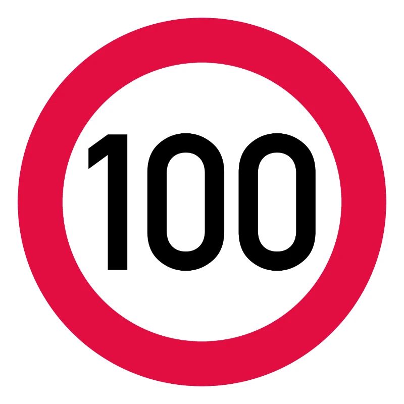 100e anniversaire attention ! Panneau de signalisation 100 km/h