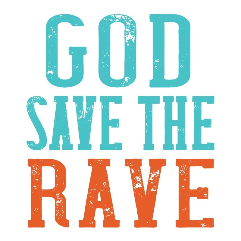 God save the rave