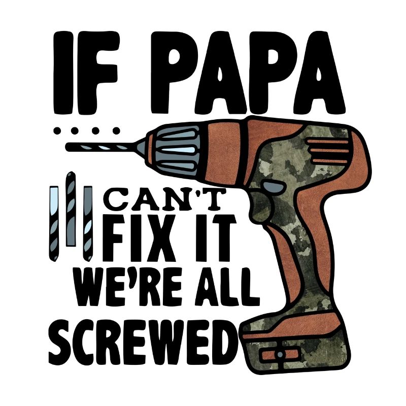 If Papa Can't Fix It We're All Screwed
