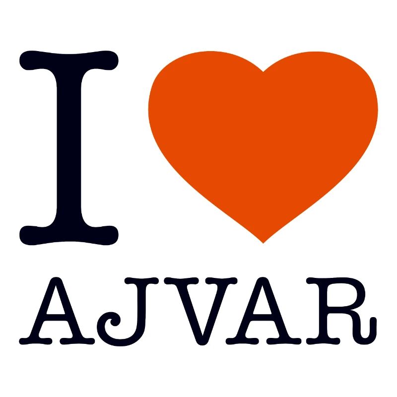 I LOVE AJVAR