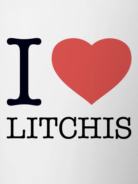 I LOVE LITCHIS LYCHEES