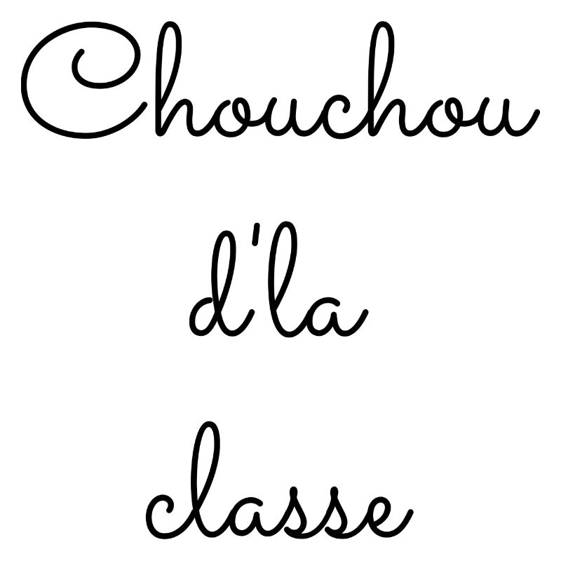 Chouchou d la classe