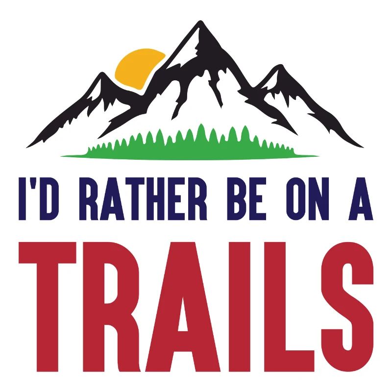 Berge - Ich bin lieber auf einem Trail