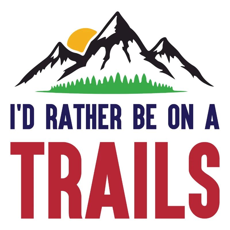 Berge - Ich bin lieber auf einem Trail