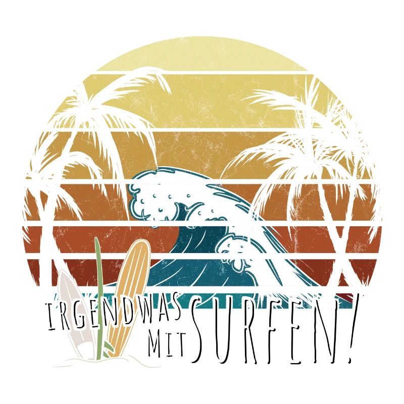 Irgendwas mit Surfen! Retro Urlaub Freizeit Surfer