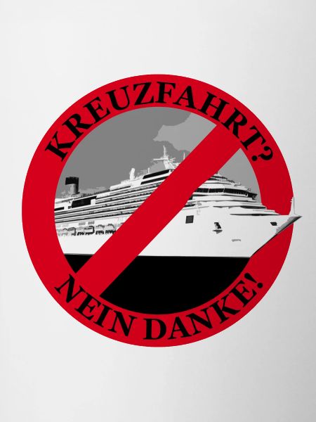 Kreuzfahrt ? Nein Danke !