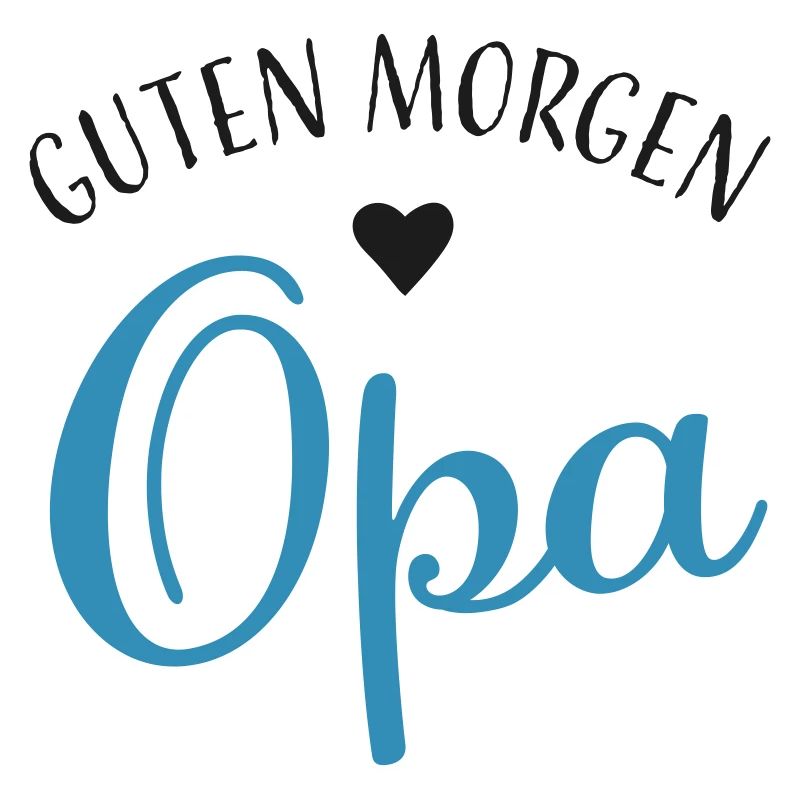 Guten Morgen Opa