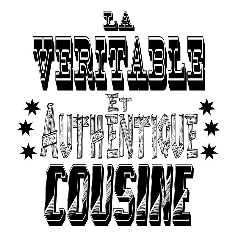 La Véritable et Authentique Cousine