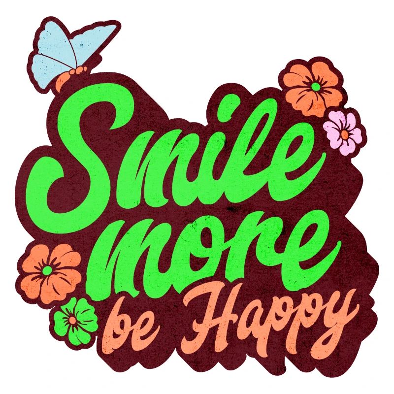 Souriez plus et soyez heureux, Souriez plus