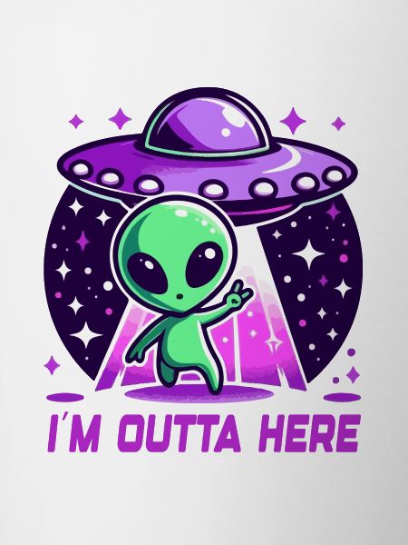 Alien I'm Outta Here Aliens