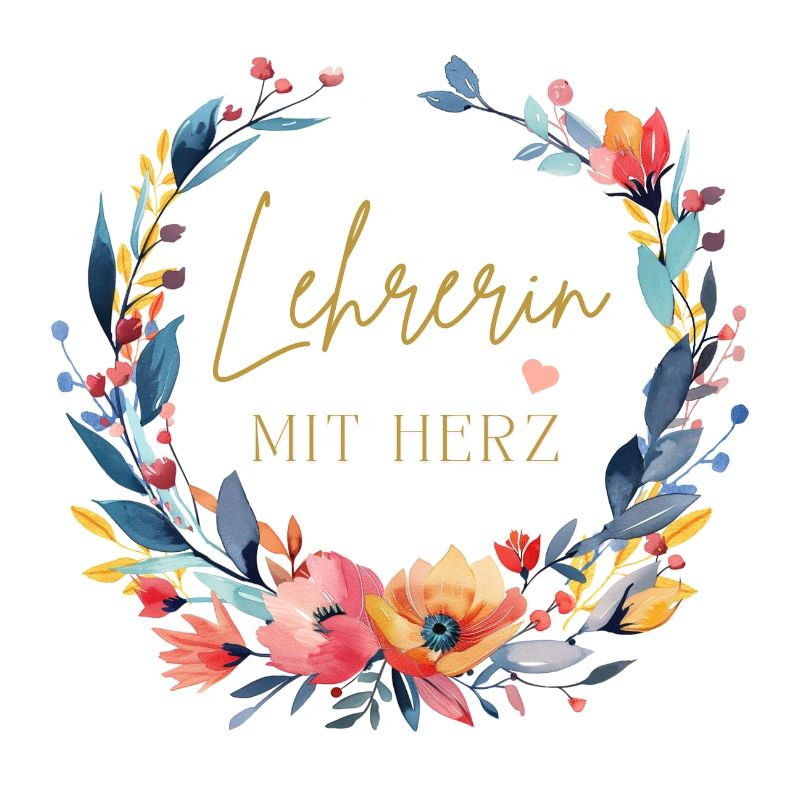 Lehrerin mit Herz! Blumen, personalisierbar