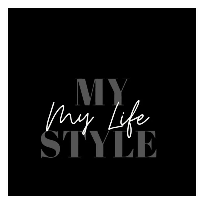My Life Style Typo Script auf Schwarz