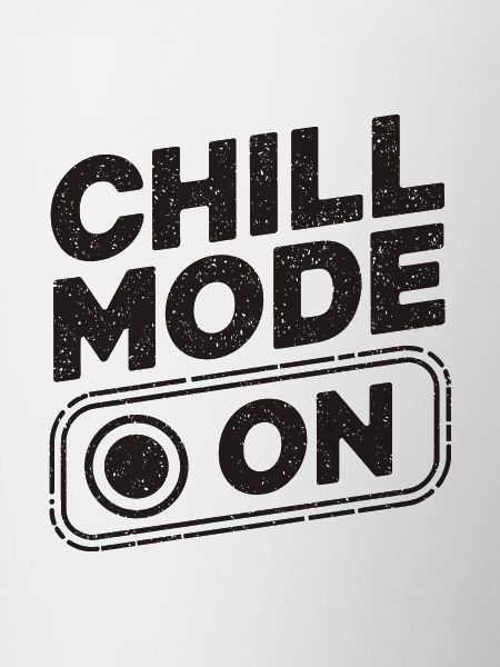 Chill Mode On Relax Relax