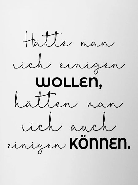 EINIGUNG WOLLEN KÖNNEN