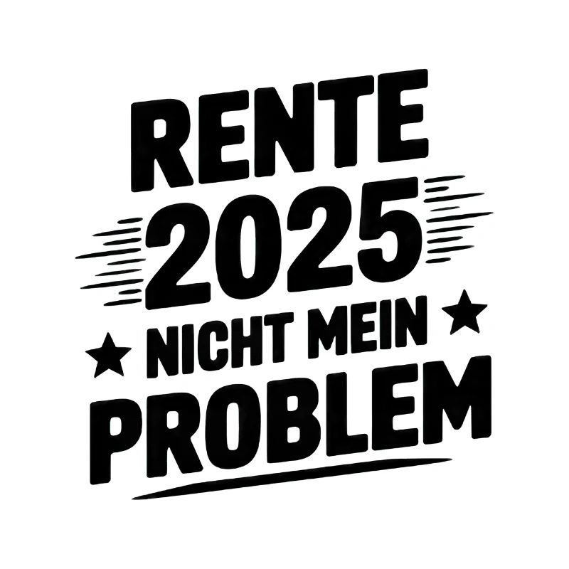 Pension 2025 not my problem