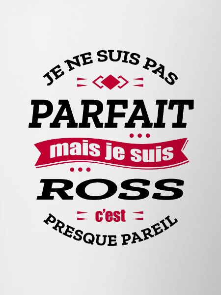 ROSS PARFAIT - PRENOM ROSS