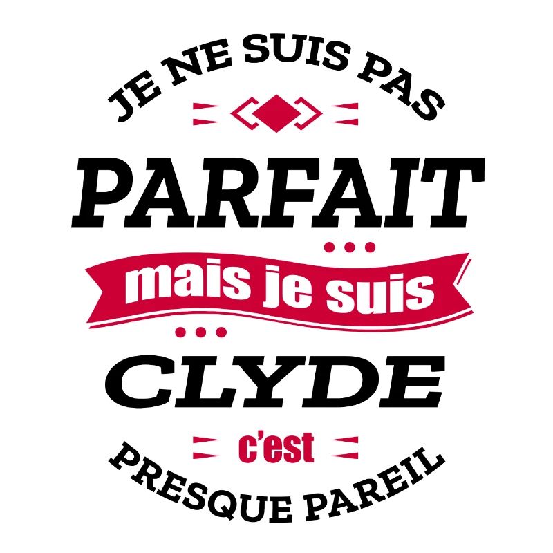CLYDE PARFAIT - PRENOM CLYDE