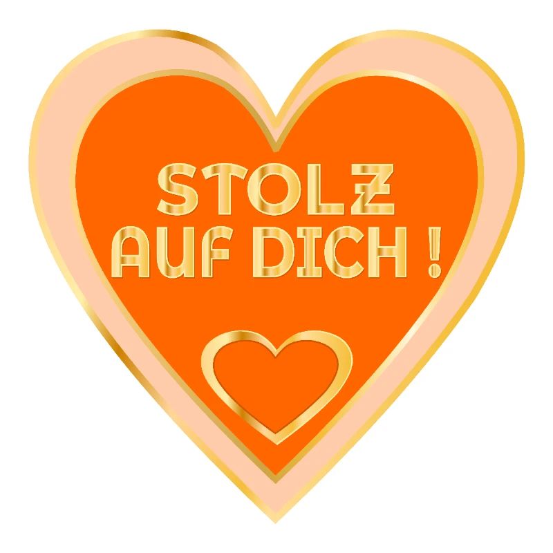 STOLZ AUF DICH