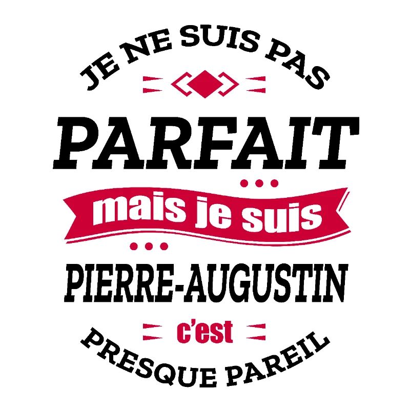 PIERRE-AUGUSTIN PARFAIT - PRENOM PIERRE-AUGUSTIN