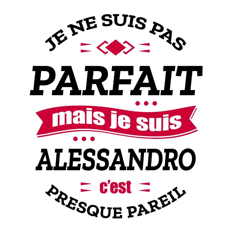 ALESSANDRO PARFAIT - PRENOM ALESSANDRO