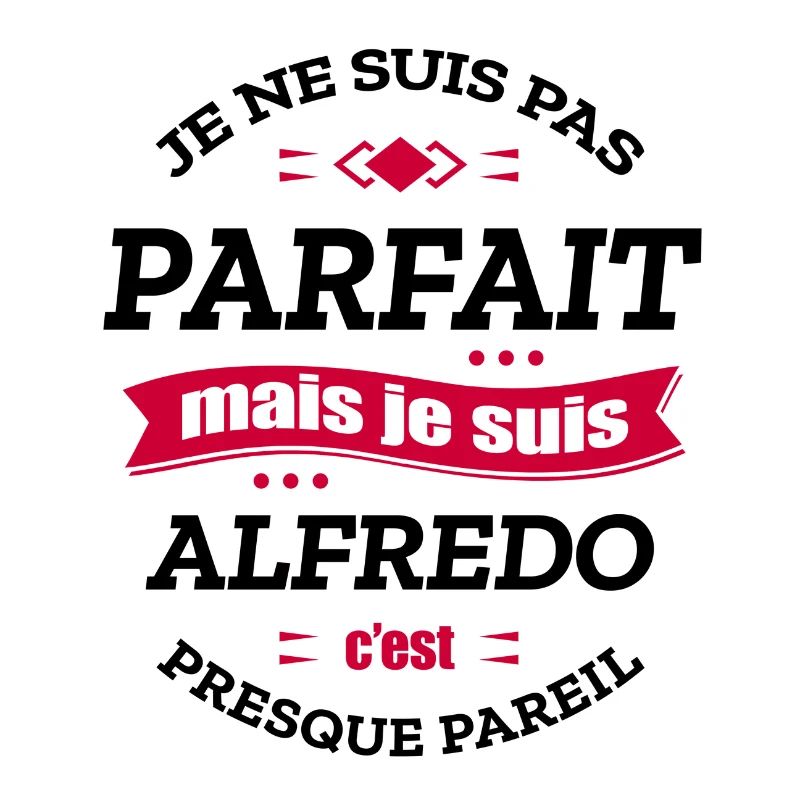 ALFREDO PARFAIT - PRENOM ALFREDO