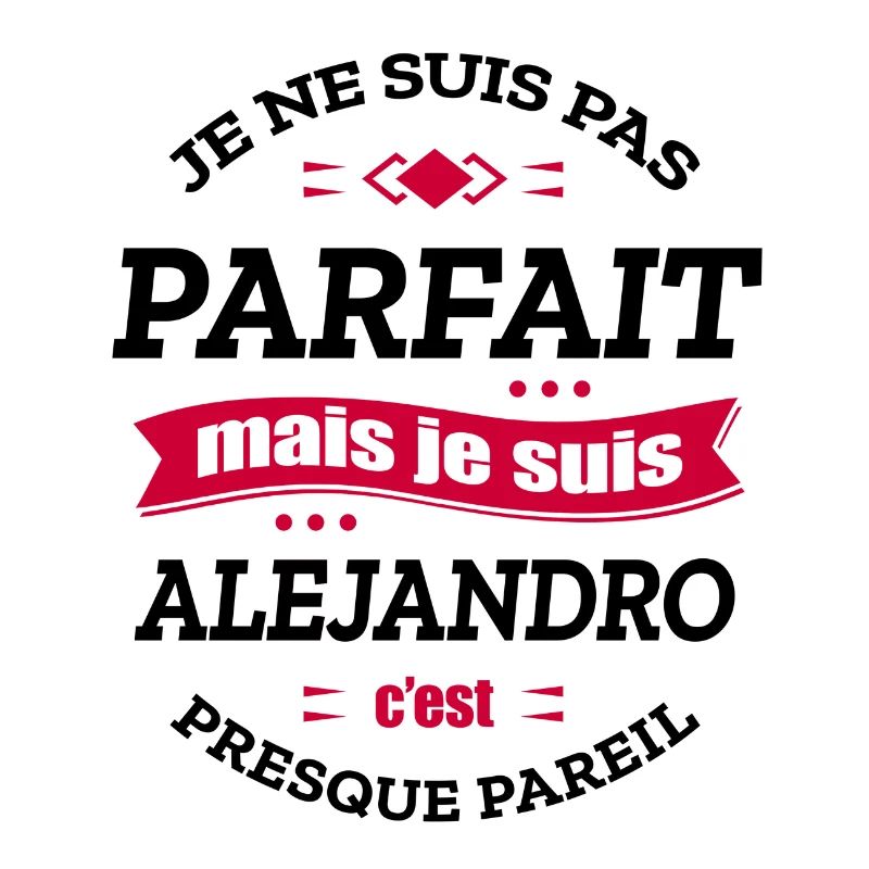 ALEJANDRO PARFAIT - PRENOM ALEJANDRO