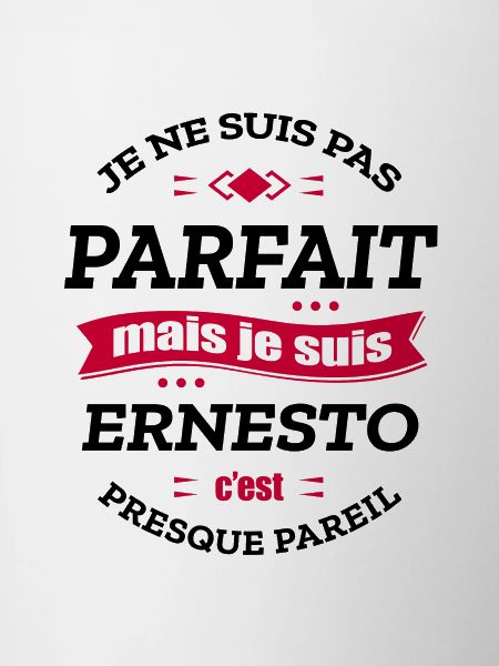 ERNESTO PARFAIT - PRENOM ERNESTO