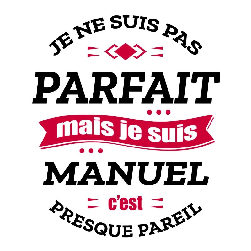 MANUEL PARFAIT - PRENOM MANUEL