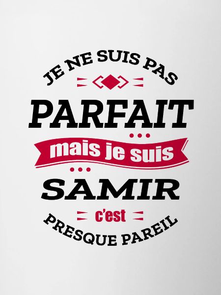 SAMIR PARFAIT - PRENOM SAMIR