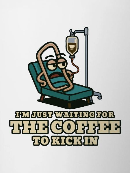 Coffee kick: Waiting patient