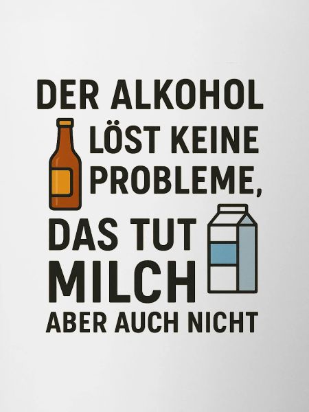 Alcohol does not solve any problems