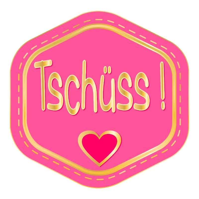 ABSCHIED TSCHÜSS HERZ