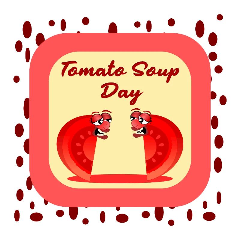 Funny Tomato Soup Day
