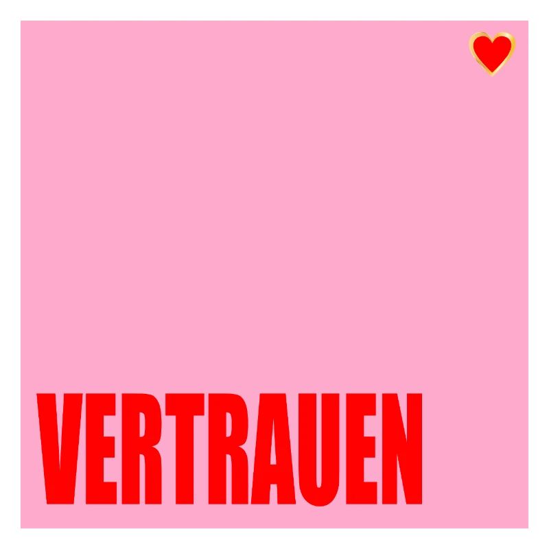 VERTRAUEN HERZ