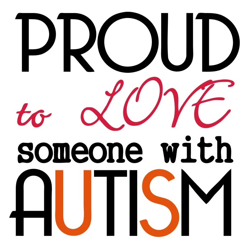 Love someone with Autism